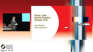 SIGGRAPH Asia 2021 Real Time Live! - Glisp: Lisp-based Graphic Design Tool