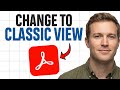 How to Change Adobe Acrobat to Classic View 2026 (Switch Back to Classic View on Adobe Acrobat) ✅