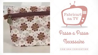 Passo a Passo necessaire - Fabricart Tecidos