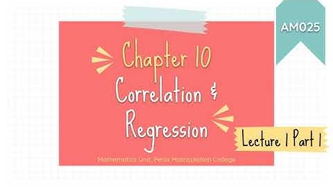 AM025 CHAPTER 10 (LECTURE 1 OF 2: PART 1)