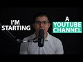 I'm Starting a YouTube Channel