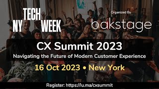 NY #TechWeek - CX Summit 2023