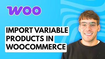 How to Import Variable Products in WooCommerce [2025 Guide]