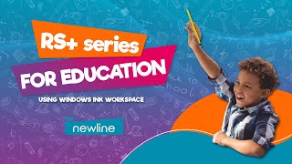 RS+ Series: Using Windows Ink Workspace