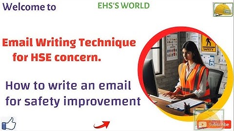 Email Writing Technique forHSE Concern, How to write email forSafety Improvement, Safety Observation
