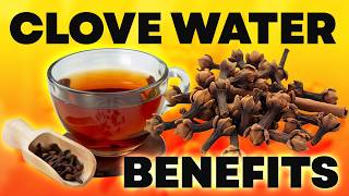10 Life-Changing Benefits of Clove Water & the Best Way to Drink It!