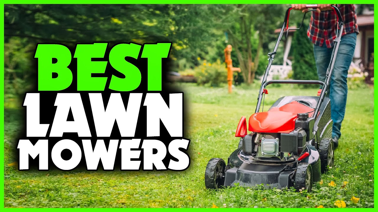Top 5 Best Lawn Mowers You Can Buy In 2023 YouTube