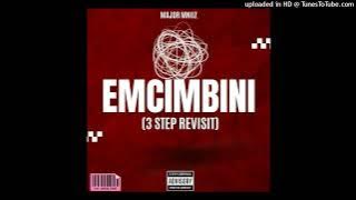 Download lagu Emcimbini(3 step) by Major Mniiz