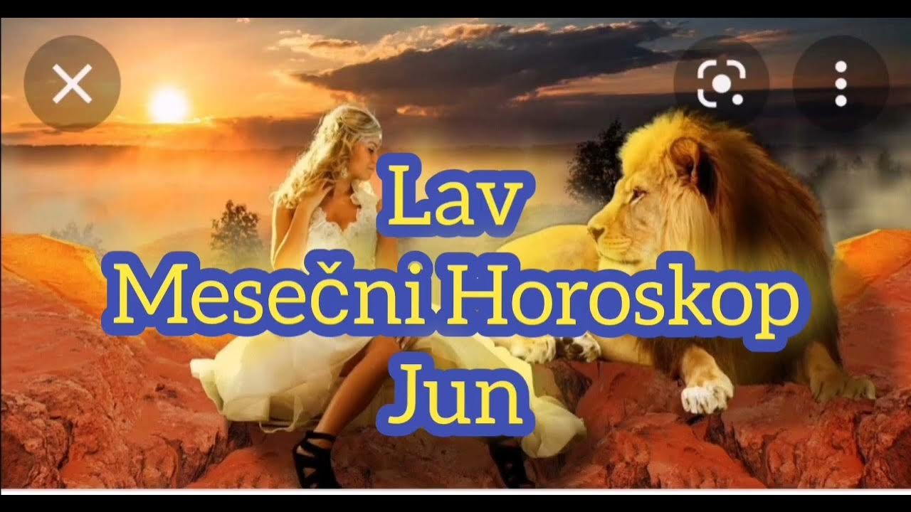 Mesecni Horoskop za Jun Lav ♌ ♌♌♌ YouTube