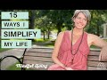 15 TINY Ways To Simplify Your Life | Minimalist Tips to Simple Living