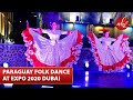 Paraguay folk dance  expo 2020 dubai  danza paraguaya