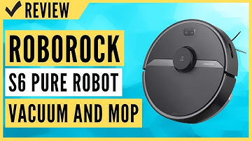 Roborock S6 Pure Robot Vacuum and Mop Review