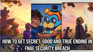 FNAF Security Breach: All 6 Endings & How to Unlock Them (Good-Bad-  Happy-Worst-Unmasked-True ENDS) 