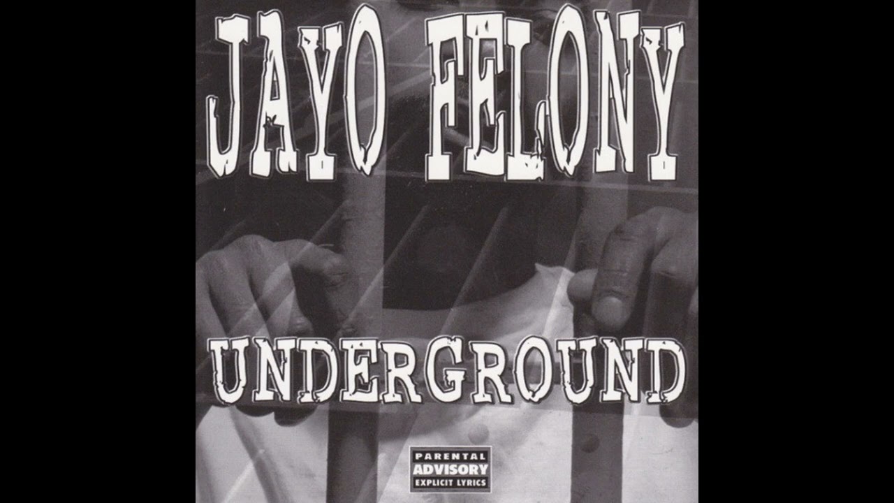 Jayo Felony - Underground (1999) - YouTube