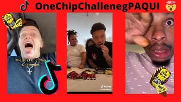 Best One Chip Challenge 2021 Edition PAQUI Tik Tok Compilations