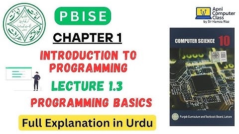 10th Class Computer Chapter 1 Pindi Board | Programming Basics in Urdu | Punjab Syllabus