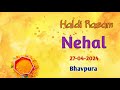  live  haldi rasam  nehal weds aakash       