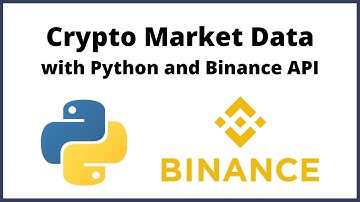 Access Crypto Market Data with Python and Binance API