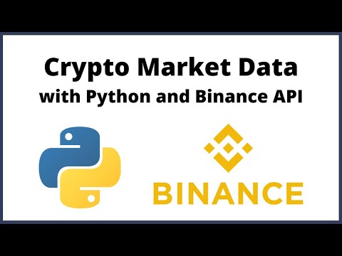   Access Crypto Market Data With Python And Binance API