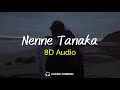 Nenne Tanaka - 8D Lofi Version | Trivikrama | Kannada Song