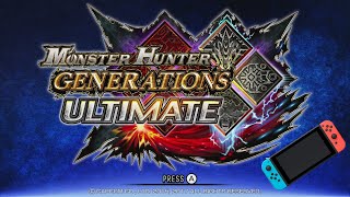 Monster Hunter Generations Ultimate | Switch | Расчехляем  свич