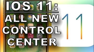 IOS 11 All New Control Center - How To Use & Customize  iPhone iPad