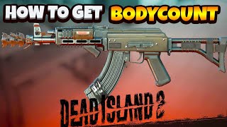 Dead Island 2 How To Get BODYCOUNT LEGENDARY Weapon - Redacted Quest