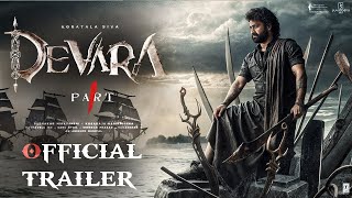 Devara Part - 1 | Official Trailer | NTR | Koratala Siva | Anirudh Ravichander | 10th Oct 2024
