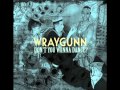 Wraygunn - Don't You Wanna Dance?