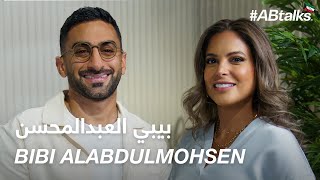 #ABtalks with Bibi Alabdulmohsen  مع بيبي العبدالمحسن | Chapter 173