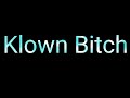 Klown Bitch Helluva Boss Full Song W Lyrics