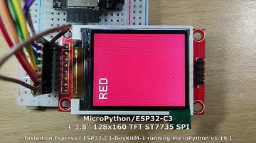 MicroPython/ESP32-C3 + 1.8" 128x160 TFT ST7735 SPI, using boochow/MicroPython-ST7735 library.