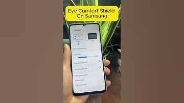 Eye Comfort Shield On Samsung