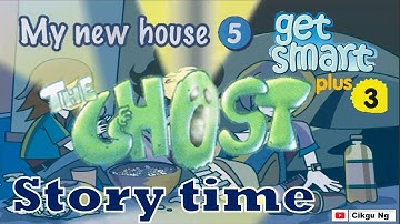 Get Smart Plus 3 Module 5  The Ghost