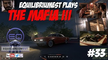 Mafia III - This game has Soul - #33 - EquilibriumEST Plays (1080p)(PC)