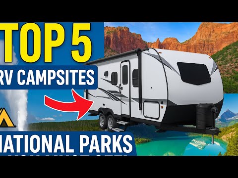 Must-Visit Spots for RV Travelers! Top 5 National Parks for RV Camping in 2025 🏕️