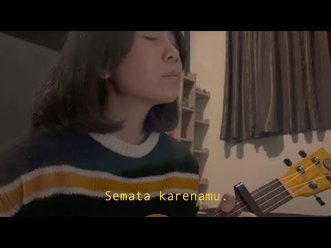 SEMATA KARENAMU - MARIO G KLAU Ukulele Cover by Ingrid Tamara