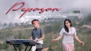 PEPASAN cover Pdt. Sriwanti Yasman Samperuru FEAT Sarpan Paumbunan ( Lagu Toraja )