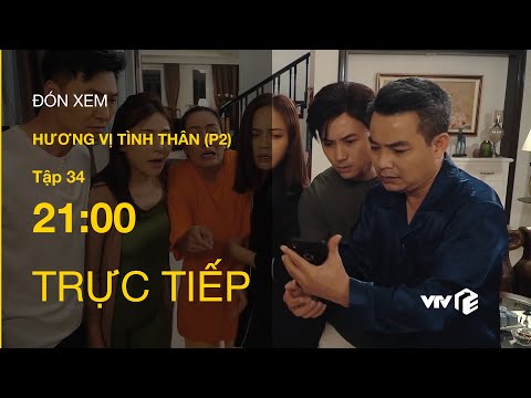 Video TRỰC TIẾP VTV1 | TẬP 34: Hương Vị Tình Thân P2 -Bà... - youtube