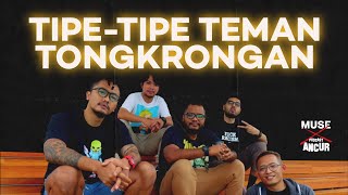 MUSE MEDIA ID x PODCAST ANCUR ft. Uus Biasa Aja, Tipe-tipe Temen Tongkrongan - #4