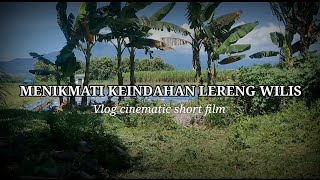 Menikmati Keindahan Lereng Wilis - Vlog cinematic