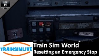 Train Sim World: Resetting from a PCS / Alerter Emergency Stop