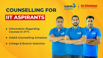 📌JoSAA 2021 Counselling Schedule Released📌 IIT/NIT Admission Process - Infinity Learn(Sri Chaitanya)
