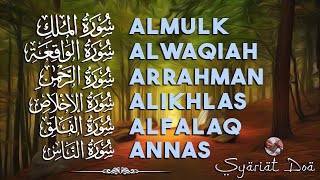 Zikir Pembuka Pintu Rezeki - Almulk, Alwaqiah, Arrahman, Alikhlas, Alfalaq, Annas Merdu
