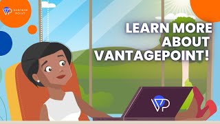Learn how VantagePoint can benefit your organization!