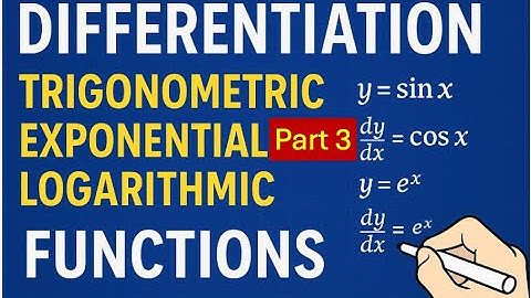 [Part-3] Differentiation of Trigonometric, Exponential & Logarithmic Functions | Step-by-Step