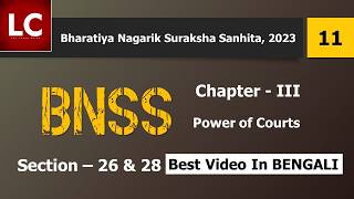 BNSS Section 26 & 28 Explained | Powers of Criminal Courts | Bengali Lecture | Judiciary Pre Bengali