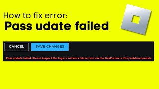 How To Fix Roblox Pass Update Failed Creation Failed Error - Easy Fix!