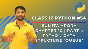 Python Class 12 | Python Data Structure | Queue Data Structure | Chapter 10 | Part  4 | In Hindi