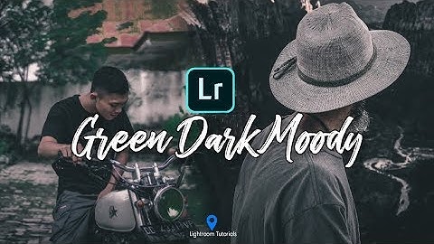 Cara Edit Foto Moody Green Dark - Lightroom Mobile Tutorial #RPRESENT06